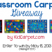 Classroom Carpet Giveaway!