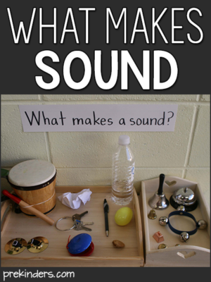 What Makes Sound: Science for Preschool