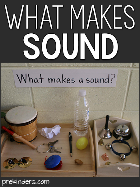 What Makes Sound? - PreKinders