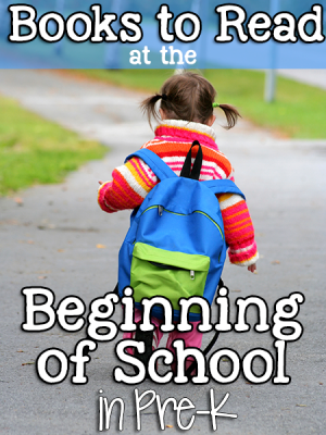 Books to Read at the Beginning of School in Pre-K