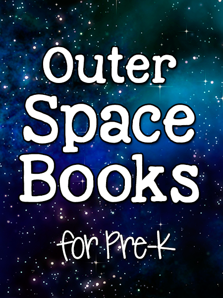 Books about Outer Space for Pre-K