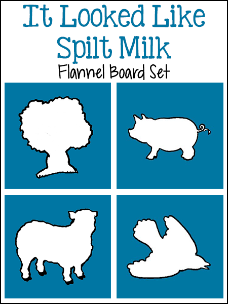 It Looked Like Spilt Milk Flannel Board Set
