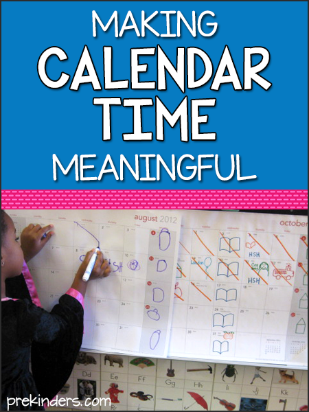 Making Calendar Time Meaningful In Pre K Prekinders