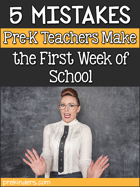5 Mistakes Pre-K Teachers Make the First Week of School
