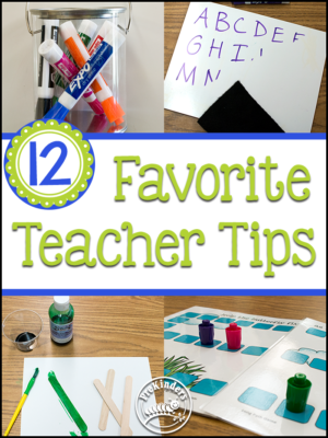 12 Favorite Teacher Tips by PreKinders.com