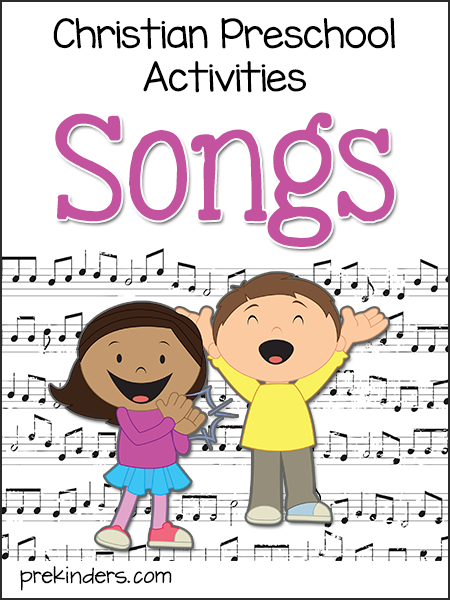 Christian Preschool Songs & Activities
