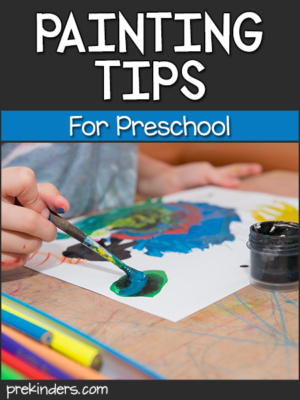 art activities in preschool Painting Tips for Preschool Teachers