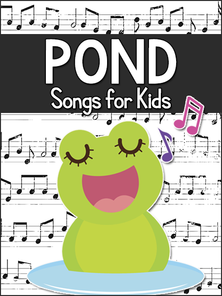 Pond Life Songs for Kids - PreKinders