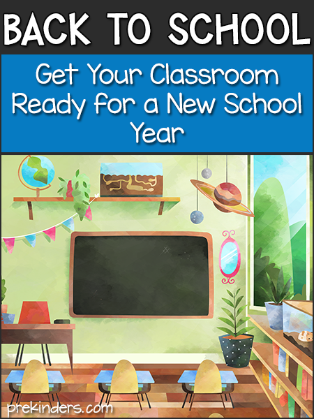 Back to School: Get Your Classroom Ready for a New School Year in Pre-K