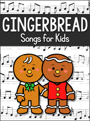 Gingerbread Songs for Kids