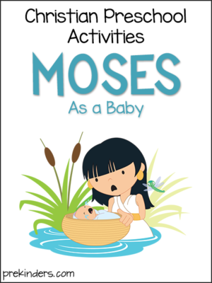 Baby Moses: Christian Preschool Activities