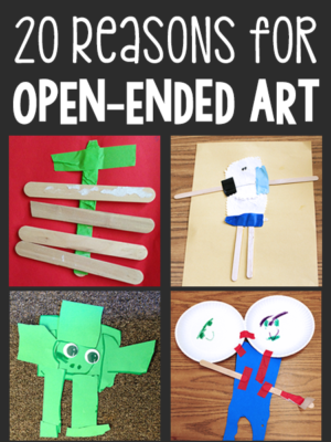20 Reasons for Open Ended Art