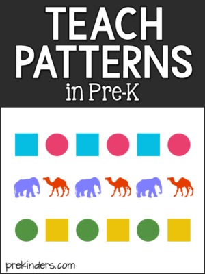 Teach Patterns in Pre-K