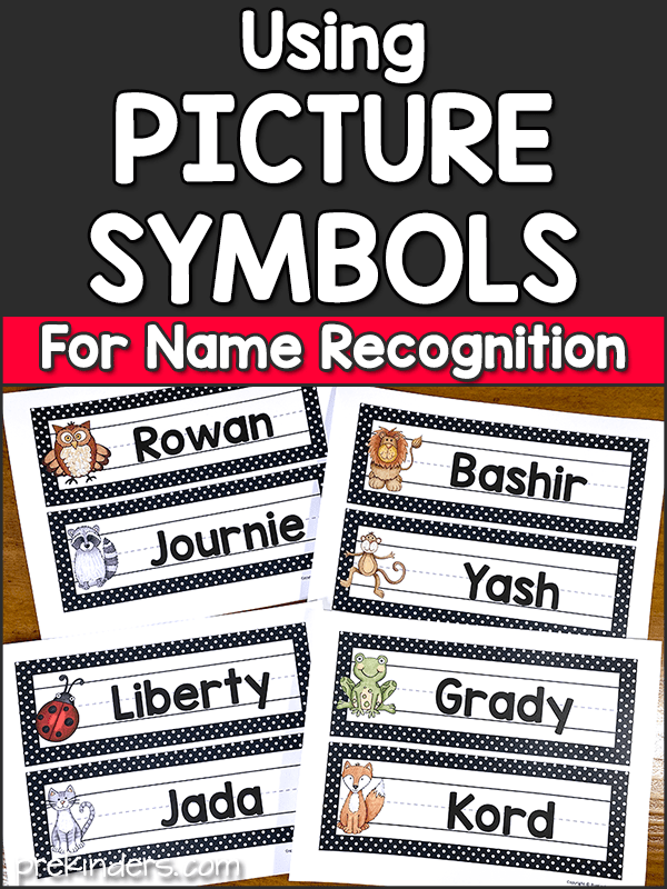 Name Recognition in Preschool: Using Picture Symbols with Names