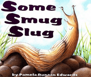 some smug slug