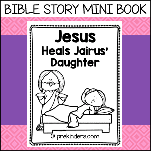 Jesus Heals Jairus' Daughter Bible Story Mini Book