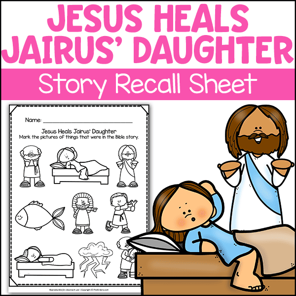 Jesus Miracle Bible Story, Jairus Daughter, Story Recall Sheet