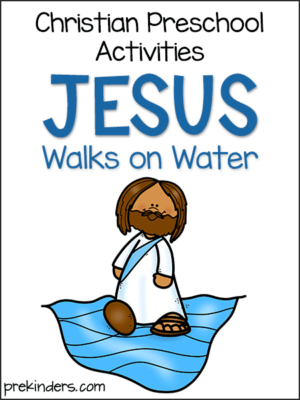 Jesus Walks on Water Bible Story Activities Preschool Kindergarten